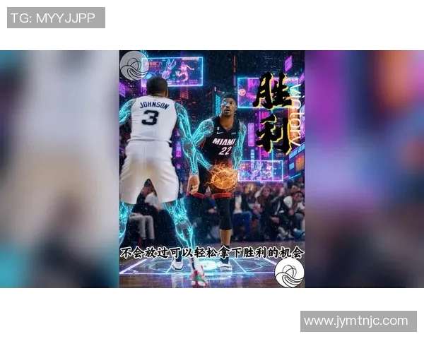 热火与马刺第四场精彩对决回顾超清画质重温经典瞬间 热火与马刺第四场精彩对决回顾超清画质重温经典瞬间